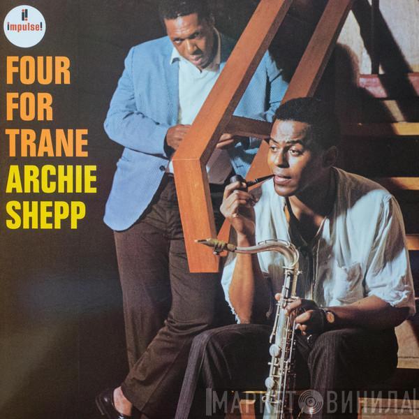 Archie Shepp - Four For Trane