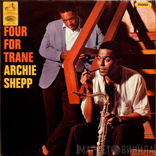 Archie Shepp - Four For Trane