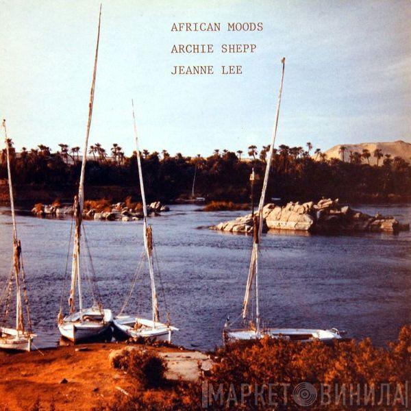 , Archie Shepp  Jeanne Lee  - African Moods
