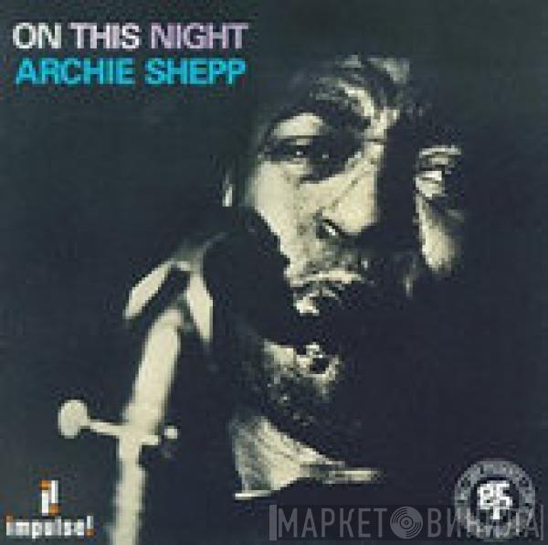  Archie Shepp  - On This Night