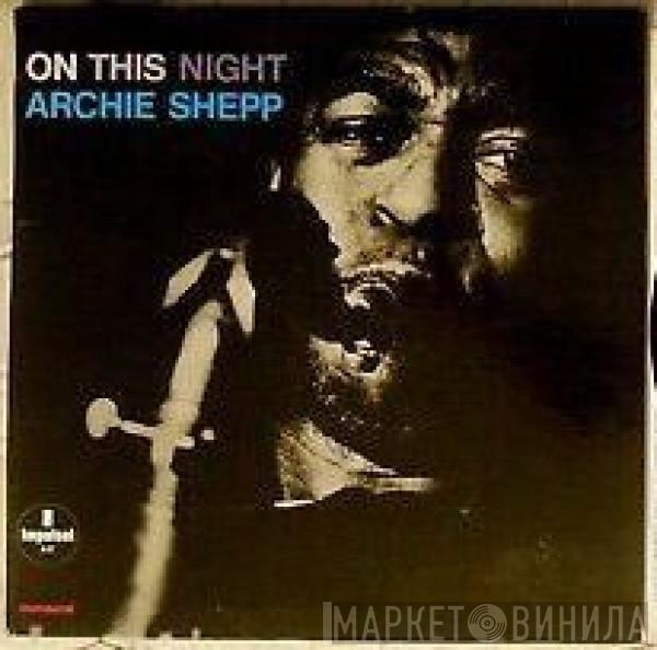  Archie Shepp  - On This Night