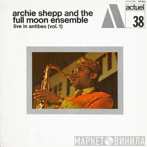 Archie Shepp, The Full Moon Ensemble - Live In Antibes (Vol. 1)