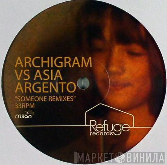 Archigram, Asia Argento - Someone Remixes