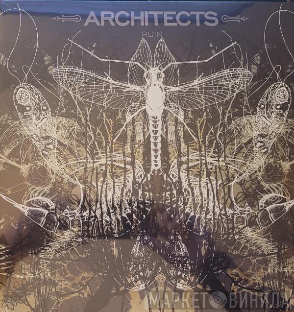 Architects  - Ruin