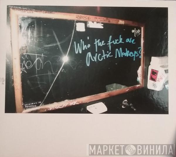  Arctic Monkeys  - Who The Fuck Are Arctic Monkeys?