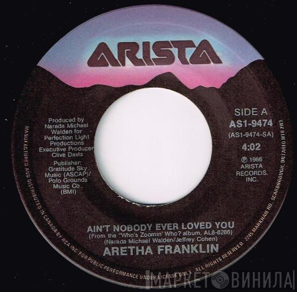  Aretha Franklin  - Ain't Nobody Ever Loved You / Push