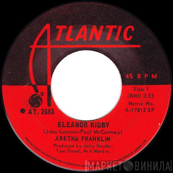  Aretha Franklin  - Eleanor Rigby / It Ain't Fair