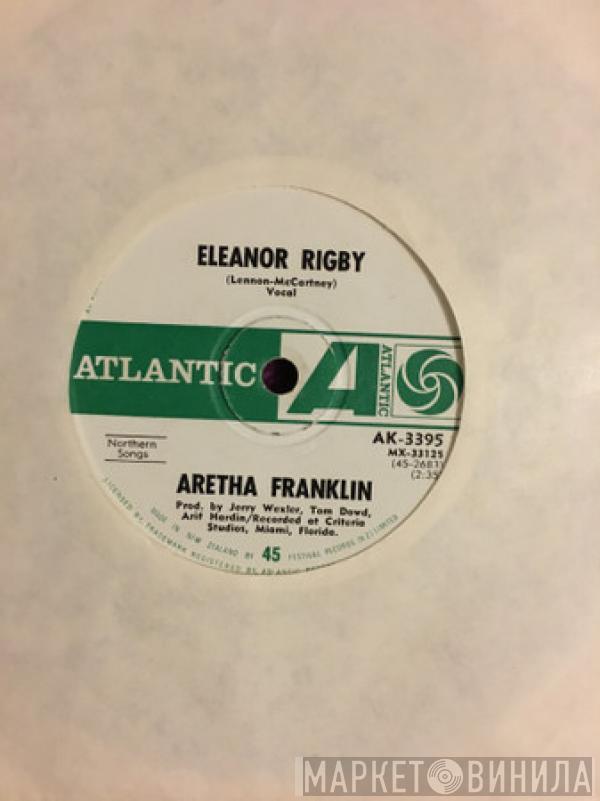  Aretha Franklin  - Eleanor Rigby / It Ain't Fair