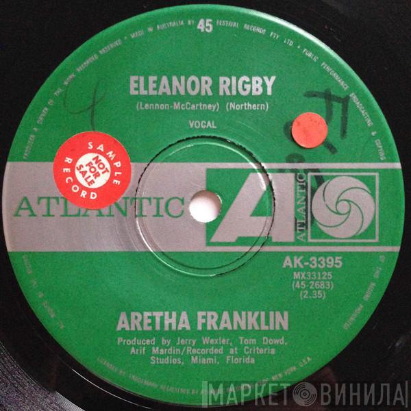  Aretha Franklin  - Eleanor Rigby / It Ain't Fair