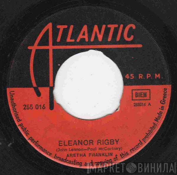  Aretha Franklin  - Eleanor Rigby / It Ain't Fair