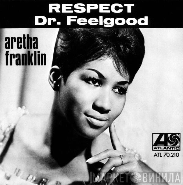  Aretha Franklin  - Respect / Dr. Feelgood