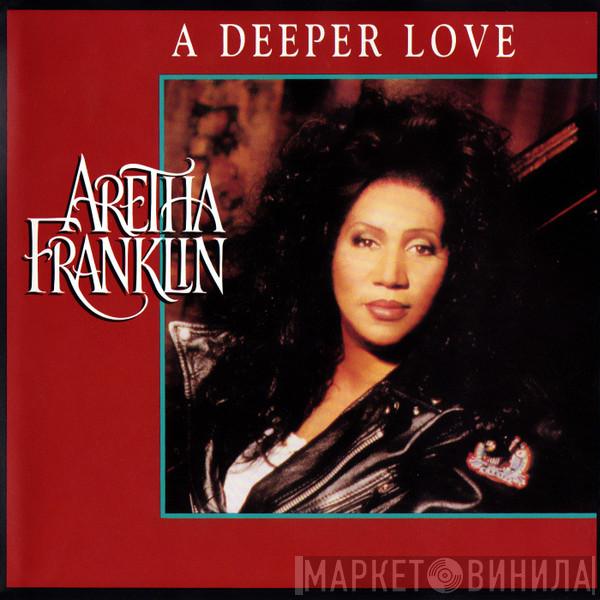  Aretha Franklin  - A Deeper Love