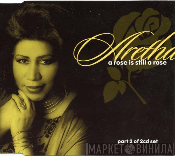 Aretha Franklin - A Rose Is Still A Rose