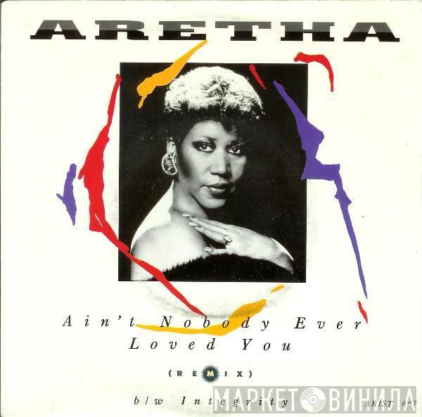 Aretha Franklin - Ain't Nobody Ever Loved You