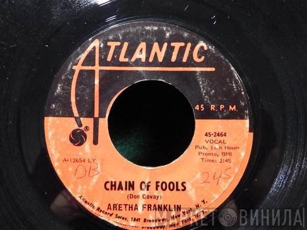 Aretha Franklin - Chain Of Fools