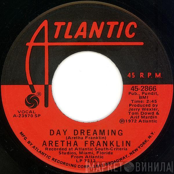 Aretha Franklin - Day Dreaming / I've Been Loving You Too Long
