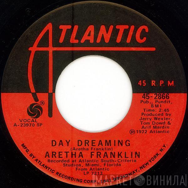 Aretha Franklin - Day Dreaming / I've Been Loving You Too Long