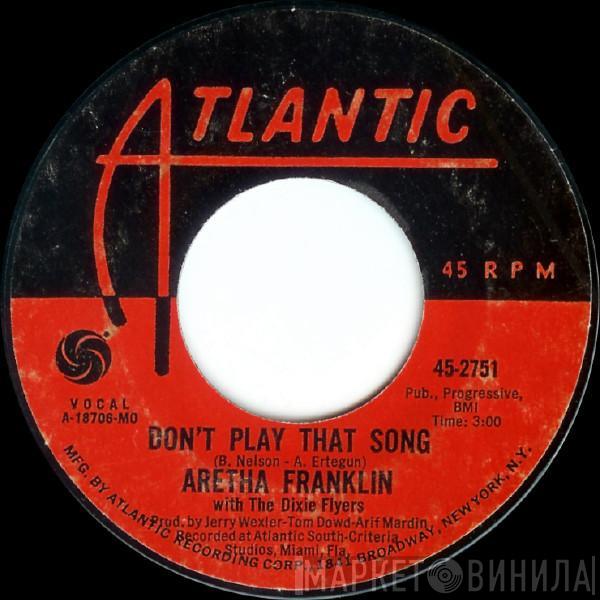 Aretha Franklin - Don't Play That Song / Let It Be