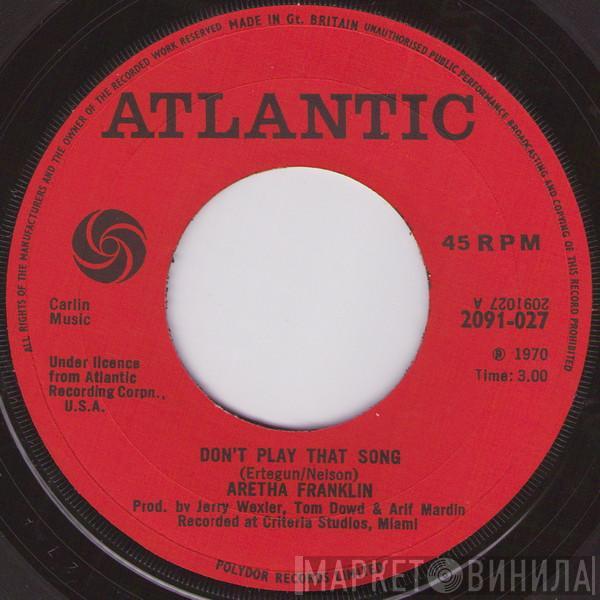 Aretha Franklin - Don't Play That Song