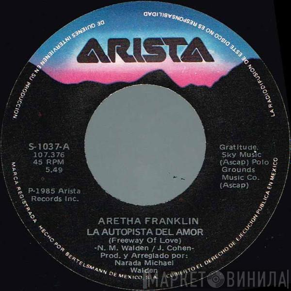  Aretha Franklin  - Freeway Of Love = La Autopista Del Amor