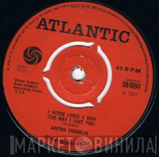 Aretha Franklin - I Never Loved A Man (The Way I Love You)