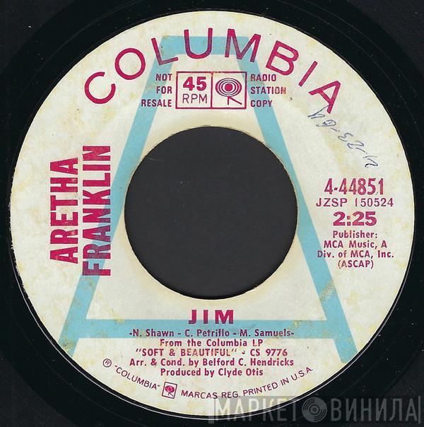 Aretha Franklin - Jim / Friendly Persuasion (Thee I Love)