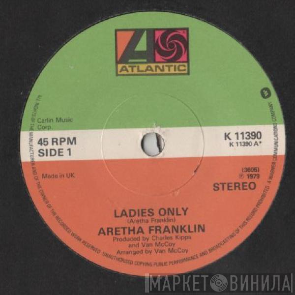 Aretha Franklin - Ladies Only / What If I Should Ever Need You