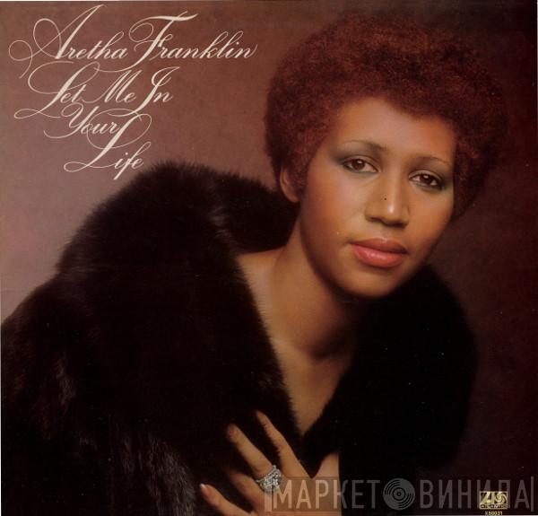 Aretha Franklin - Let Me In Your Life