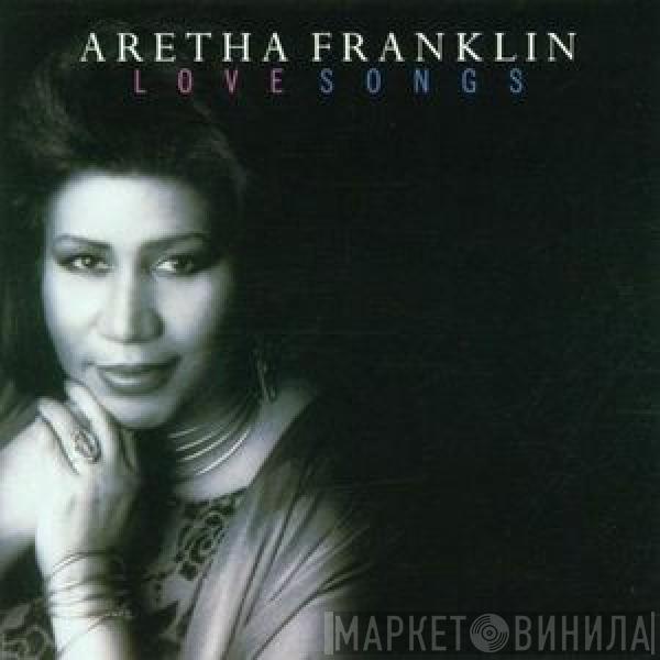 Aretha Franklin - Love Songs