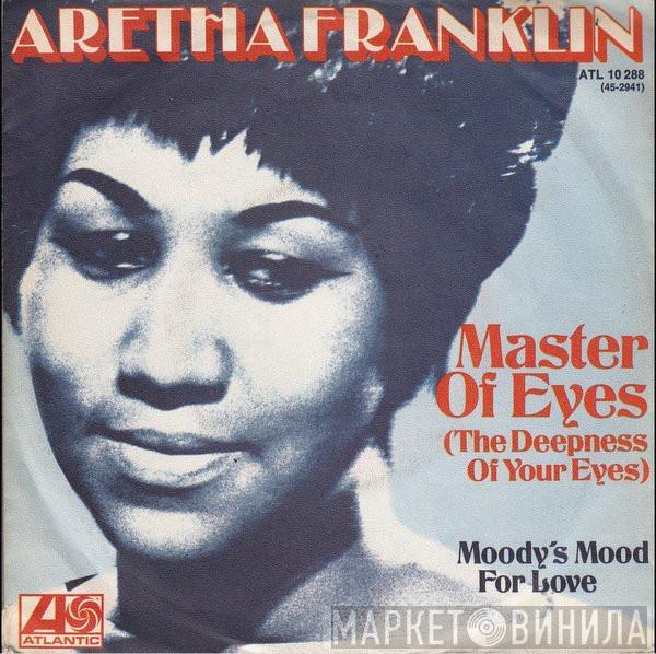  Aretha Franklin  - Master Of Eyes (The Deepness Of Your Eyes)