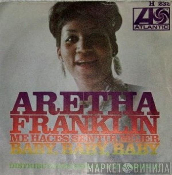 Aretha Franklin - Me Haces Sentir Mujer / Baby, Baby, Baby