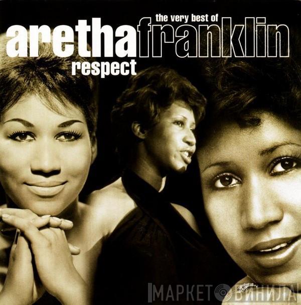 Aretha Franklin - Respect (The Very Best Of Aretha Franklin)