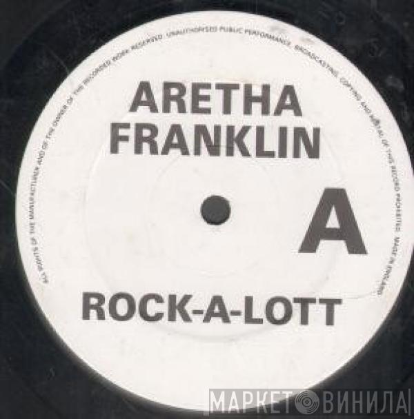 Aretha Franklin - Rock-A-Lott