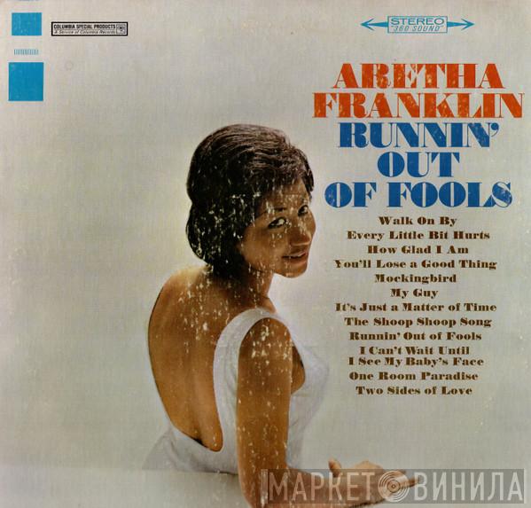  Aretha Franklin  - Runnin' Out Of Fools