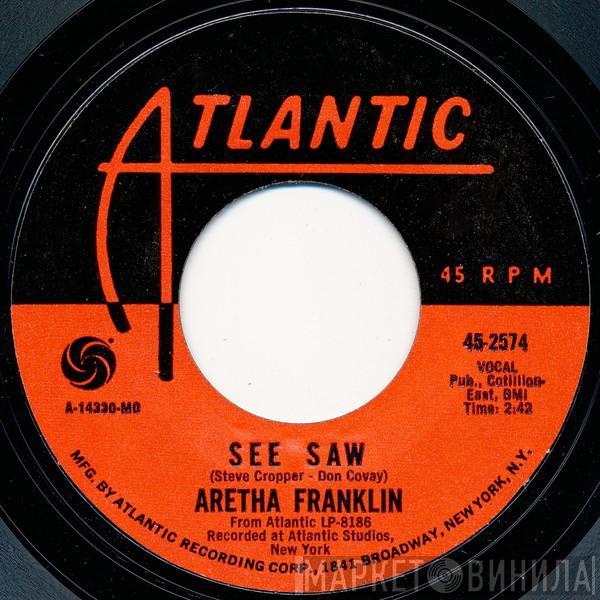 Aretha Franklin - See Saw / My Song