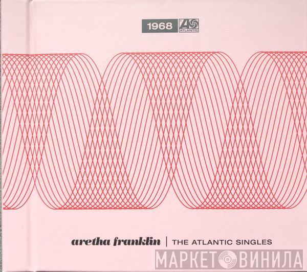 Aretha Franklin - The Atlantic Singles (1968)