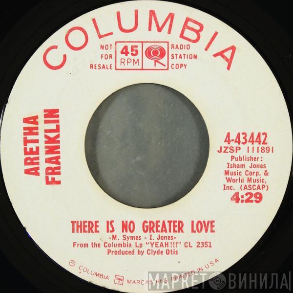 Aretha Franklin - There Is No Greater Love / You Made Me Love You