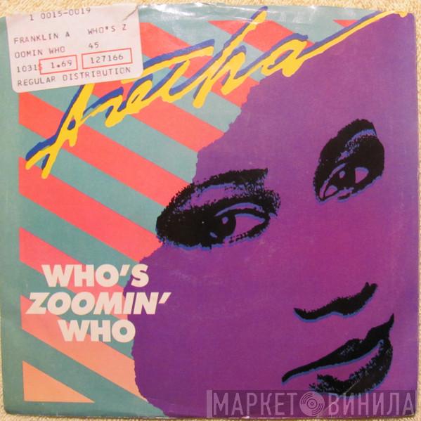  Aretha Franklin  - Who's Zoomin' Who