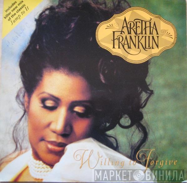 Aretha Franklin - Willing To Forgive