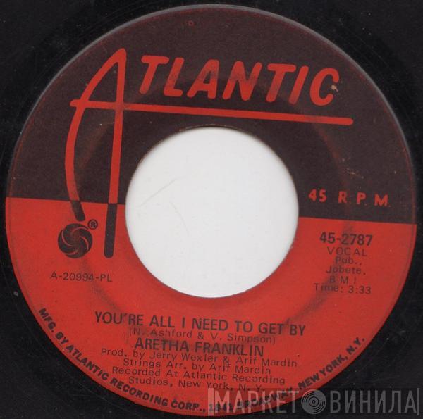 Aretha Franklin - You're All I Need To Get By / Pullin'