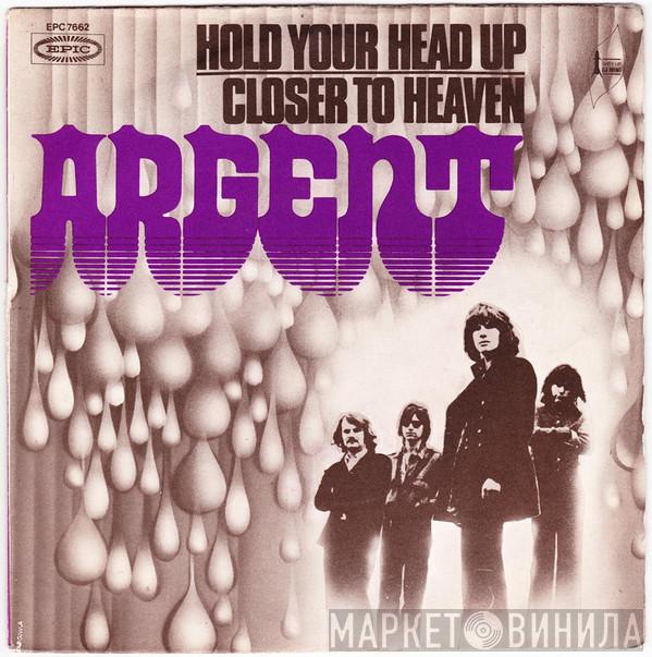  Argent  - Hold Your Head Up / Closer To Heaven