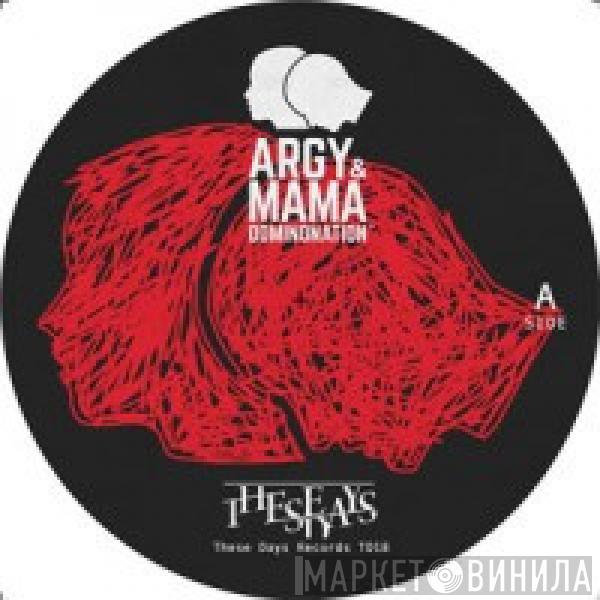 Argy & Mama - Dominonation