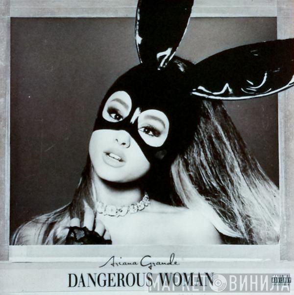  Ariana Grande  - Dangerous Woman