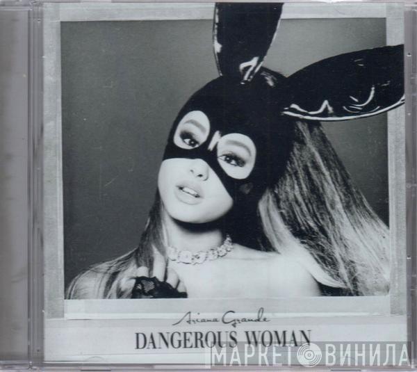  Ariana Grande  - Dangerous Woman