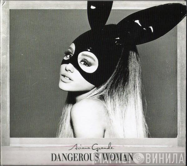  Ariana Grande  - Dangerous Woman