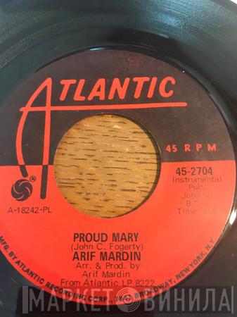  Arif Mardin  - Proud Mary