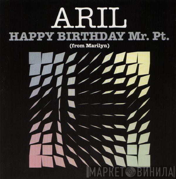 Aril - Happy Birthday Mr. Pt. (From Marilyn)