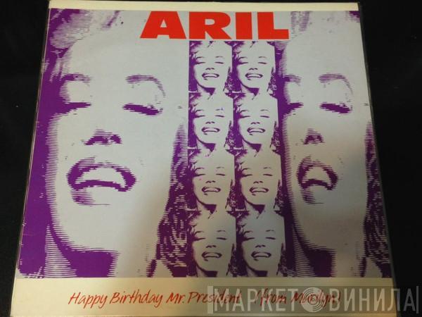 Aril - Happy Birthday Mr. President (From Marilyn)