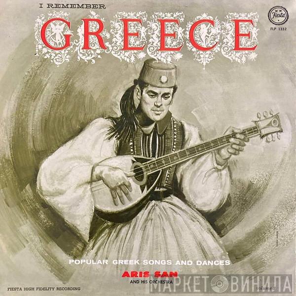Aris San Orchestra - I Remember Greece (Popular Greek Songs And Dances)