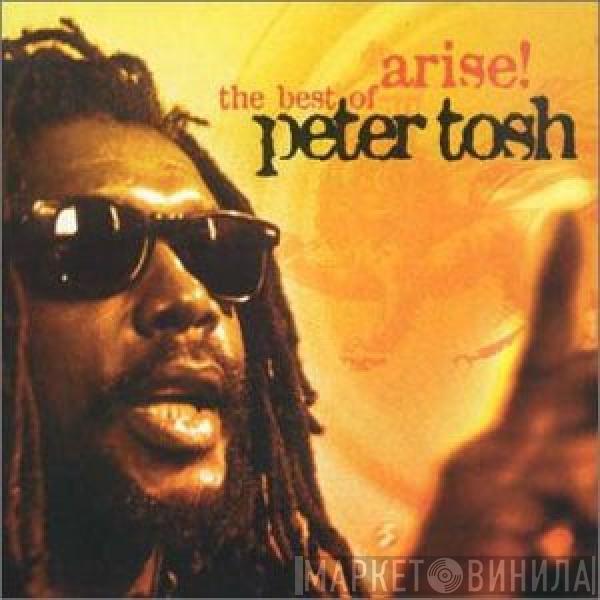  - Arise! The Best Of Peter Tosh